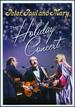 Peter, Paul and Mary-the Holiday Concert