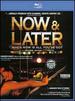 Now & Later [Blu-Ray]
