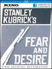 Fear and Desire [Blu-Ray]