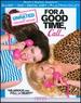For a Good Time, Call (1 BLU RAY DISC)