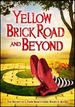 Yellow Brick Road & Beyond
