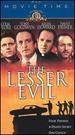 The Lesser Evil [Vhs]
