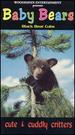 Cute & Cuddly Critters: Baby Bears (Black Bear Cubs) [Vhs]