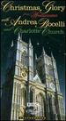 Christmas Glory From Westminster With Andrea Bocelli and Charlotte Church [Vhs]