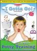 I Gotta Go! : a Must-Have for Every Stage of Potty Training