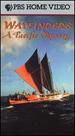 Wayfinders: a Pacific Odyssey [Vhs]