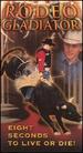 Rodeo Gladiator: 8 Seconds to Live Or Die [Vhs]