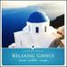 Lifescapes-Relaxing Greece-Audio Cd