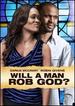 Will a Man Rob God?