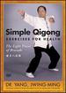 Simple Qigong Exercises for Health-Eight Brocades Chi Kung Exercise for Beginners **Bestseller** Dr. Yang, Jwing-Ming