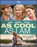 As Cool as I Am [Blu-Ray]