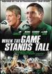 When the Game Stands Tall [Includes Digital Copy]