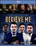 Believe Me [Blu-ray]