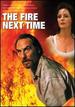 The Fire Next Time-the Complete Mini-Series