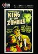 King of the Zombies (the Film Detective Restored Version)