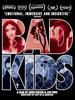 The Bad Kids-Special Edition