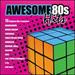 Awesome 80'S Hits: 15 Original Hits of the 80'S