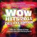 Wow Hits 2015 [2 Cd][Deluxe Edition]