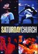 Saturday Church [Dvd]