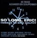 So Long Eric-Homage to Eric Dolphy