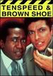 Tenspeed and Brown Shoe