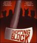 Chopping Block Bluray