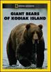 National Geographic's Giant Bears of Kodiak Island [Vhs]