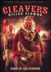 Cleavers: Killer Clowns Dvd