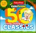 Fisher-Price: 50 Sing-Along Classics