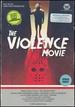 The Violence Movie (Parts 1 & 2) [Special Edition]