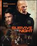 Survive the Night [Includes Digital Copy] [Blu-ray]