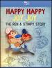Happy Happy Joy Joy-the Ren & Stimpy Story [Blu-Ray]