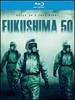 Fukushima 50 [Blu-Ray]