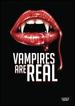 Vampires Are Real [Dvd]