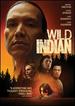 Wild Indian Dvd
