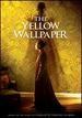 The Yellow Wallpaper