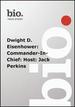 Biography-Dwight D. Eisenhower: Commander-in-Chief: Host: Jack Perkins