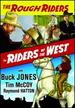 The Rough Riders: Riders of the West