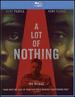 A Lot of Nothing [Blu-ray]