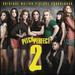 Pitch Perfect 2: Original Motion Picture Soundtrack [Special Edition]