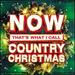 Now That's What I Call Country Christmas [2 Cd]