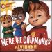 Alvin & Chipmunks: We'Re the Chipmunks / O.S.T.