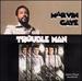 Trouble Man [Vinyl]