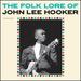 The Folk Lore of John Lee Hooker