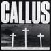 Callus [Vinyl]