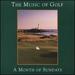 The Music of Golf: a Month of Sundays