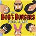 The Bob's Burgers Music Album [Original Television Soundtrack]