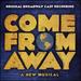 Come From Away [Original Broadway Cast]