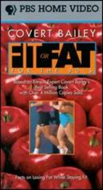 Covert Bailey: Fit or Fat for the 90's - 