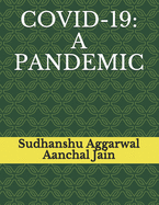 Covid-19: A Pandemic